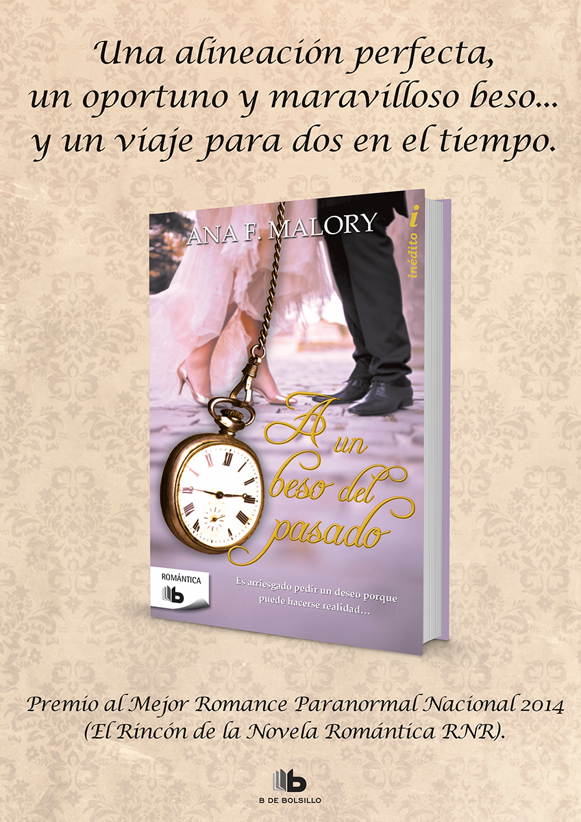 Editorial Ediciones B, A un beso del pasado, Ana F. Malory