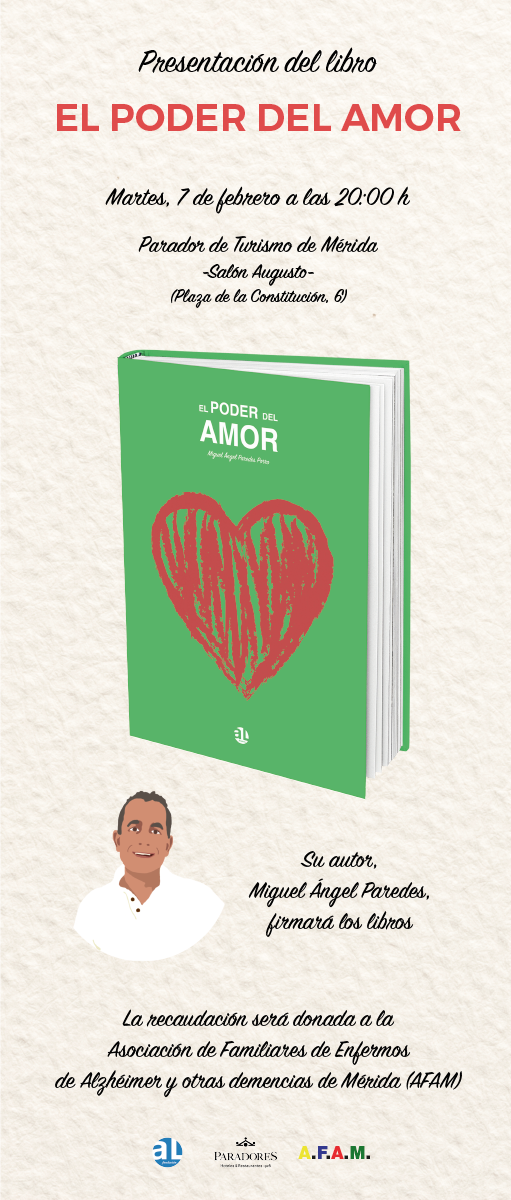 El poder del amor, Miguel Ángel Paredes Porro, AL Fundación, cartel de la presentación del libro en el Parador de Turismo de Mérida