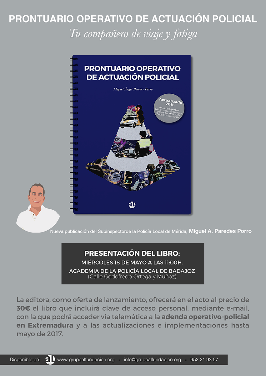 Prontuario operativo de actuación policial, Miguel Ángel Paredes Porro, AL Fundación, cartel de presentación del libro